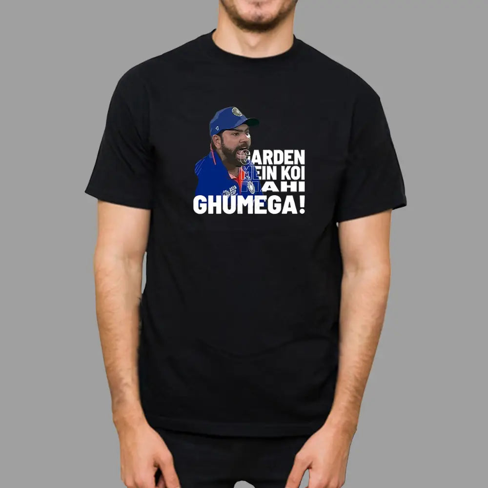 Mho Garden Main Koi Nehi Ghumega T-Shirt | 100% Cotton | DTF Print